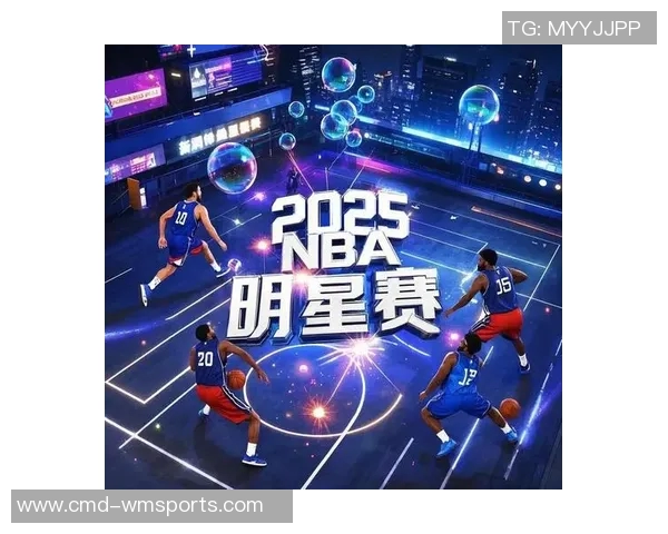 NBA全明星赛精彩招式大揭秘球星们的绝技与技巧全解析